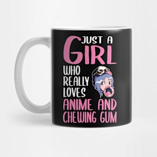 Womens Gift Just A Girl Who Really Loves Anime & Chewing Gum Mug